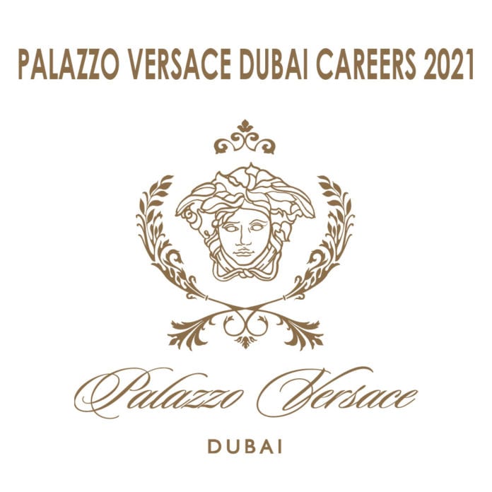 Palazzo Versace Dubai Jobs