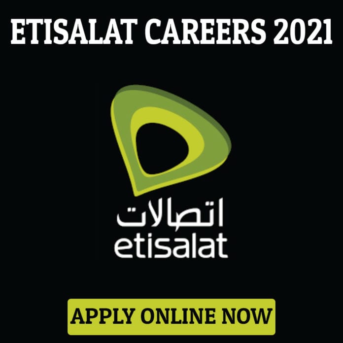 Etisalat Careers 2021